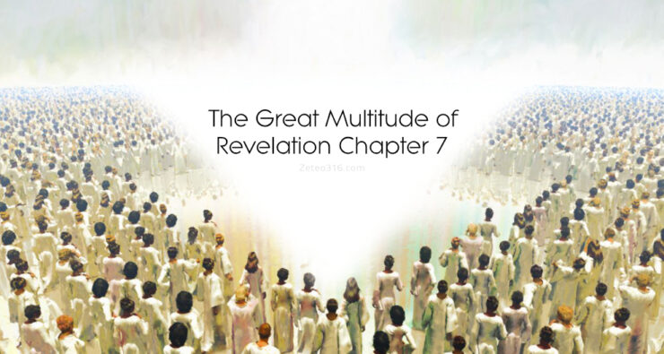 The Great Multitude of Revelation Chapter 7